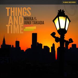 ดาวน์โหลดและฟังเพลง THINGS AND TIME พร้อมเนื้อเพลงจาก NIKKA