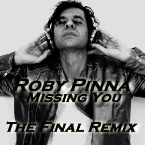 ดาวน์โหลดและฟังเพลง Missing You (Passion Remix) พร้อมเนื้อเพลงจาก Roby Pinna
