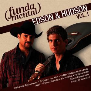 Edson & Hudson的專輯Fundamental - Edson & Hudson - Vol.1
