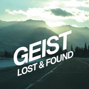 ดาวน์โหลดและฟังเพลง Lost & Found (Original Mix) พร้อมเนื้อเพลงจาก Geist