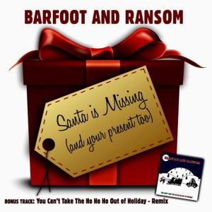 ดาวน์โหลดและฟังเพลง Santa is Missing (and your present too)! พร้อมเนื้อเพลงจาก Barfoot