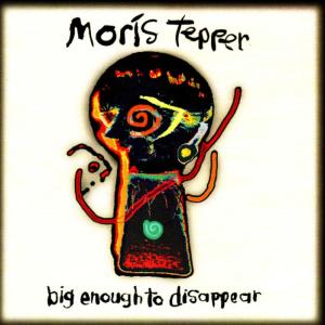 ดาวน์โหลดและฟังเพลง Big Enough To Disappear พร้อมเนื้อเพลงจาก Moris Tepper
