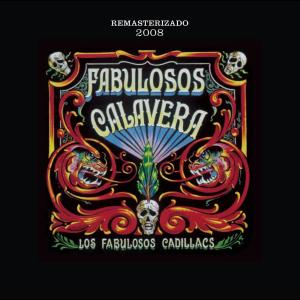 收聽Los Fabulosos Cadillacs的Calaveras Y Diablitos (Versión Remasterizada 2008)歌詞歌曲
