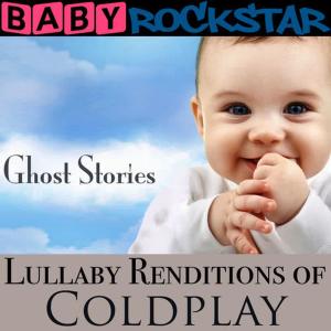收聽Baby Rockstar的A Sky Full of Stars歌詞歌曲