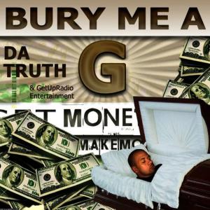 DaTruth的專輯Bury Me a G