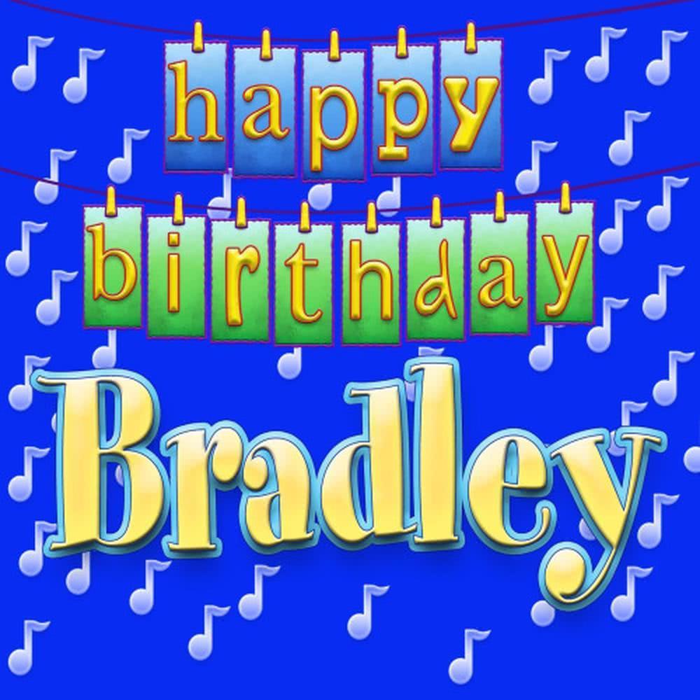 Happy Birthday Bradley (Personalized)