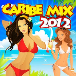 อัลบัม Caribe Mix 2012 ศิลปิน Varios Artistas