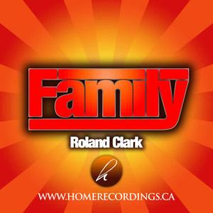 收聽Roland Clark的Family (NICK HOLDER VOCAL MIX)歌詞歌曲