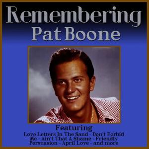 收聽Pat Boone的Friendly Persuasion歌詞歌曲
