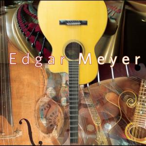 收聽Edgar Meyer的Catch and Release歌詞歌曲
