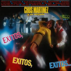 Chus Martínez Y Su Conjunto的專輯Exitos, Exitos, Exitos, Vol.1
