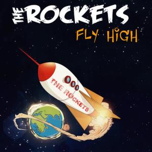 ดาวน์โหลดและฟังเพลง Fly High พร้อมเนื้อเพลงจาก The Rockets