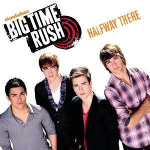 收聽Big Time Rush的Halfway There歌詞歌曲