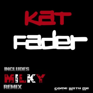 ดาวน์โหลดและฟังเพลง Come With Me (Radio Version) พร้อมเนื้อเพลงจาก Kat Fader