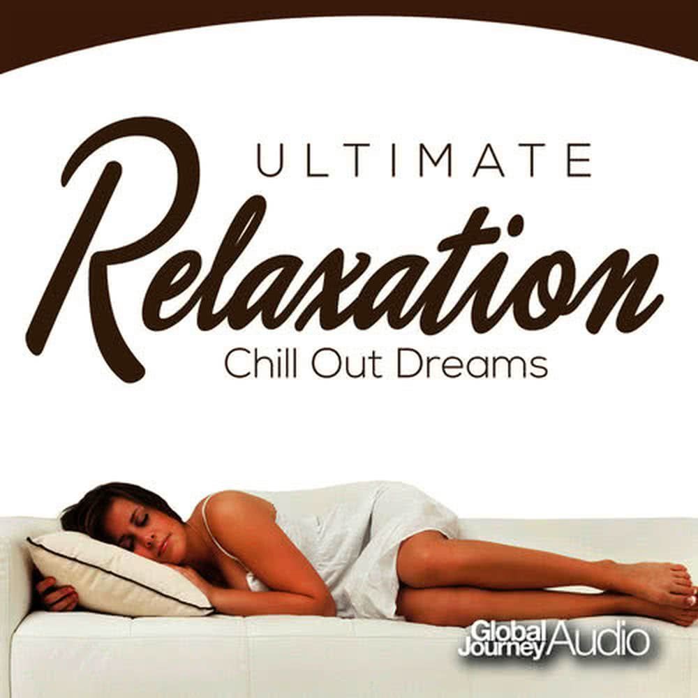 Ultimate Relaxation, Vol.3: Chill out Dreams