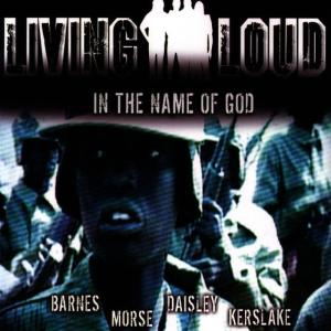 收聽Living Loud的In The Name Of God歌詞歌曲