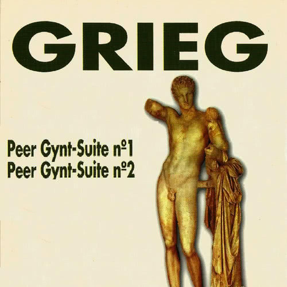 Grieg - Peer Gynt-Suite Nº 1 - Peer Gynt-Suite Nº 2