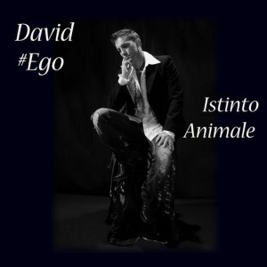ดาวน์โหลดและฟังเพลง Istinto animale พร้อมเนื้อเพลงจาก David #Ego