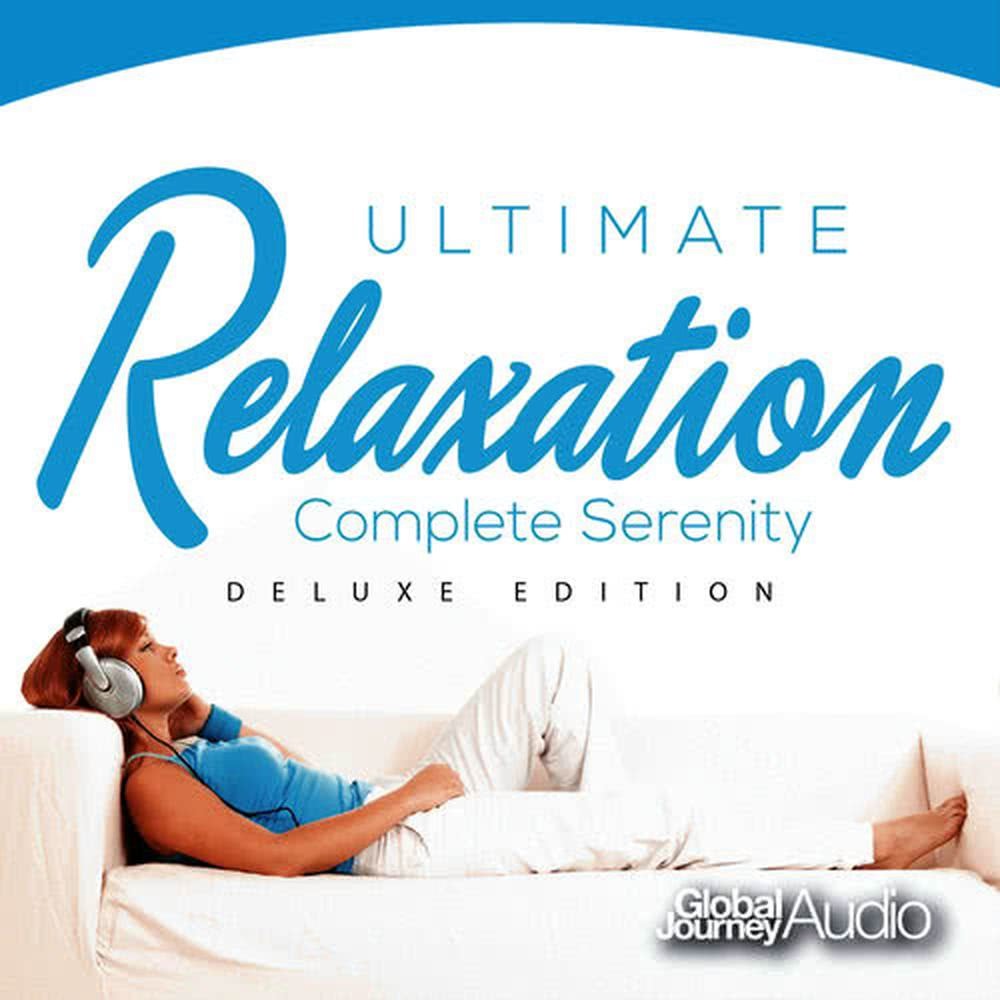 Ultimate Relaxation, Vol.2: Complete Serenity (Deluxe Edition)