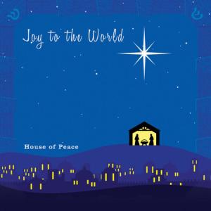 ดาวน์โหลดและฟังเพลง Joy To The World พร้อมเนื้อเพลงจาก House of Peace