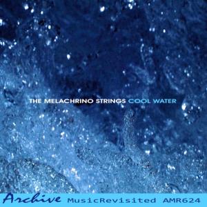 ดาวน์โหลดและฟังเพลง Cool Water พร้อมเนื้อเพลงจาก The Melachrino Strings and Orchestra