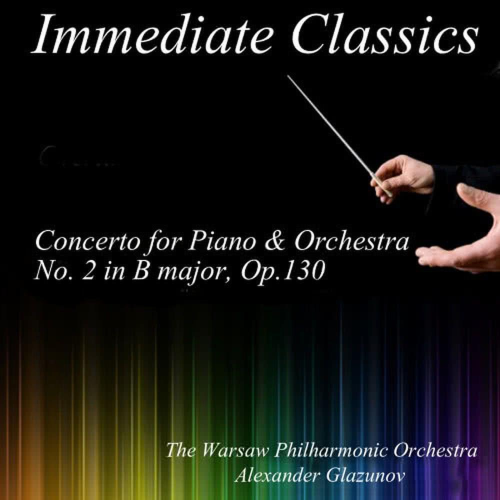 Glazunov: Concerto for Piano and Orchestra in B Major No. 2, Op. 130
