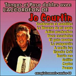 Jo Courtin的專輯Tangos Et Paso Dobles Avec L'acordéon De