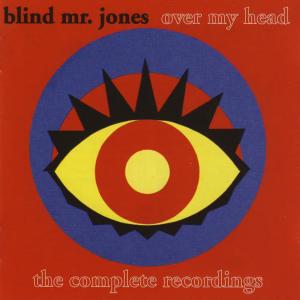 收聽Blind Mr. Jones的Over My Head歌詞歌曲