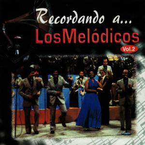 ดาวน์โหลดและฟังเพลง Recuerdos No. 23: Tengo una Novia, Quierala Comadre, Rogelio, Herejia, Sancocho de Pata, Echale Llave al Candado, Ella, Juan Charrasqueado, Apambinchao พร้อมเนื้อเพลงจาก Los Melódicos