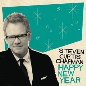 ดาวน์โหลดและฟังเพลง Happy New Year พร้อมเนื้อเพลงจาก Steven Curtis Chapman