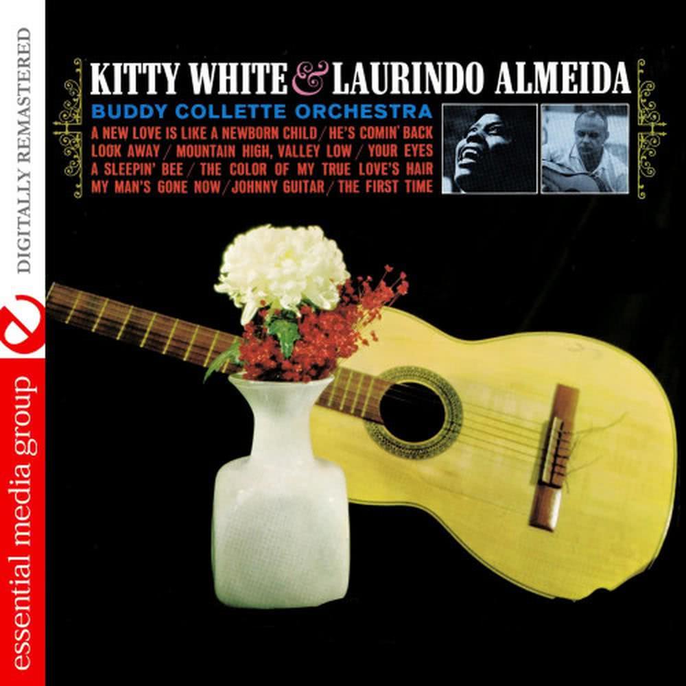 Kitty White & Laurindo Almeida With The Buddy Collette Orchestra (Digitally Remastered)