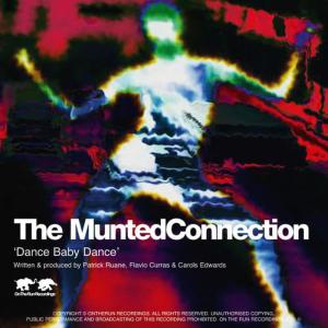 收聽The Munted Connection的Dance Baby Dance歌詞歌曲