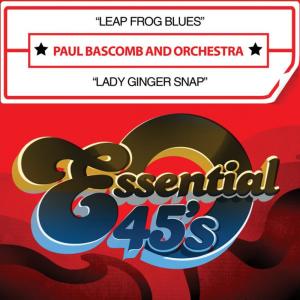 อัลบัม Leap Frog Blues / Lady Ginger Snap (Digital 45) ศิลปิน Paul Bascomb