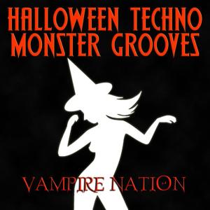 อัลบัม Halloween Techno Monster Grooves ศิลปิน Vampire Nation