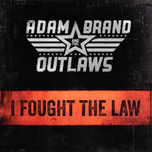 ดาวน์โหลดและฟังเพลง I Fought the Law พร้อมเนื้อเพลงจาก Adam Brand and the Outlaws