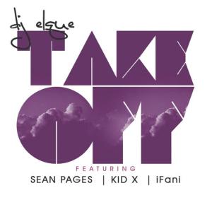 ดาวน์โหลดและฟังเพลง Take Off [Radio Edit] (Radio Edit) พร้อมเนื้อเพลงจาก DJ Elque