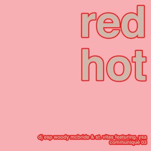 ดาวน์โหลดและฟังเพลง Red Hot (St. Vitas Remix) พร้อมเนื้อเพลงจาก DJ ESP Woody McBride