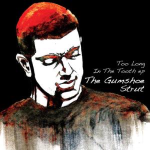 收聽The Gumshoe Strut的Back Then歌詞歌曲