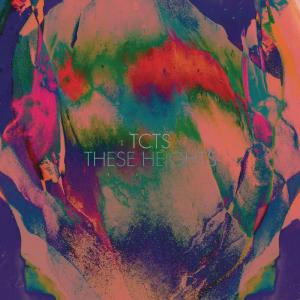 收聽TCTS的These Heights歌詞歌曲