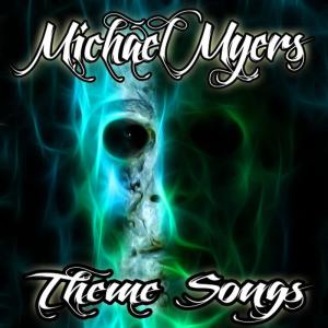 ดาวน์โหลดและฟังเพลง Michael's Revenge พร้อมเนื้อเพลงจาก Michael Myers
