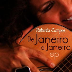 收聽Roberta Campos的De Janeiro a Janeiro歌詞歌曲