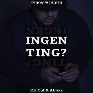 收聽Ezi Cut的Ingenting歌詞歌曲