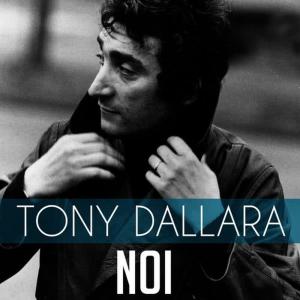 收聽Tony Dallara的Noi歌詞歌曲