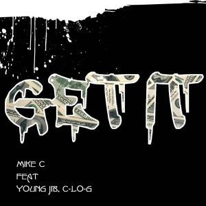 收聽Mike C的Get It歌詞歌曲