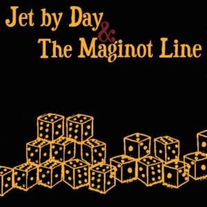 อัลบัม Jet By Day / The Maginot Line Split 7inch ศิลปิน Jet By Day