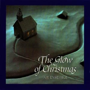 Air Ensemble的專輯The Glow of Christmas