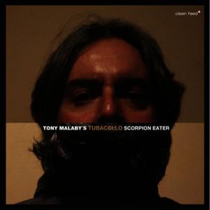 ดาวน์โหลดและฟังเพลง Scorpion Eater พร้อมเนื้อเพลงจาก Tony Malaby's Tubacello