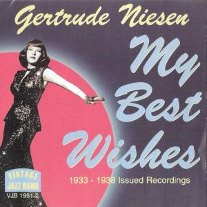 อัลบัม My Best Wishes, 1933 - 1938 Issued Recordings ศิลปิน Gertrude Niesen
