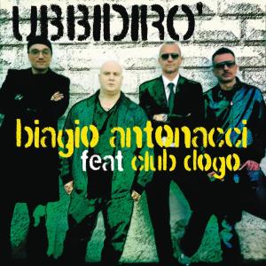 ดาวน์โหลดและฟังเพลง Ubbidirò พร้อมเนื้อเพลงจาก Biagio Antonacci