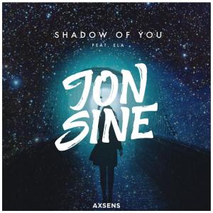 ดาวน์โหลดและฟังเพลง Shadow of You  (feat. Ela) พร้อมเนื้อเพลงจาก Jon Sine